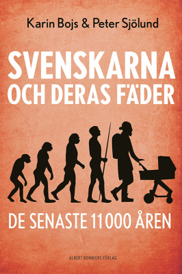 Svenskarna och deras fäder - de senaste 11 000 åren